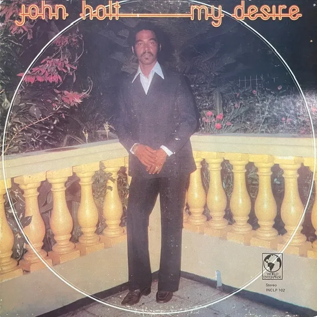 JOHN HOLT / MY DESIRE