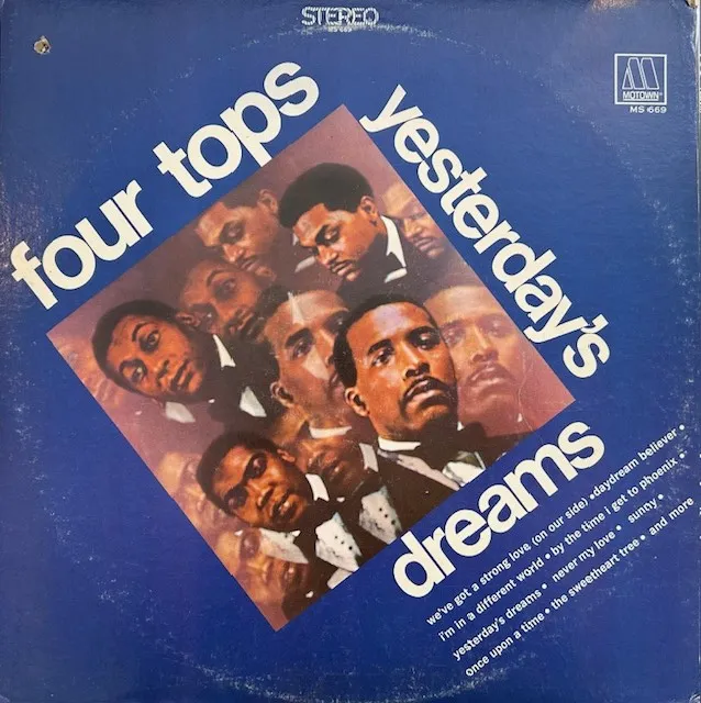 FOUR TOPS / YESTERDAY'S DREAMS