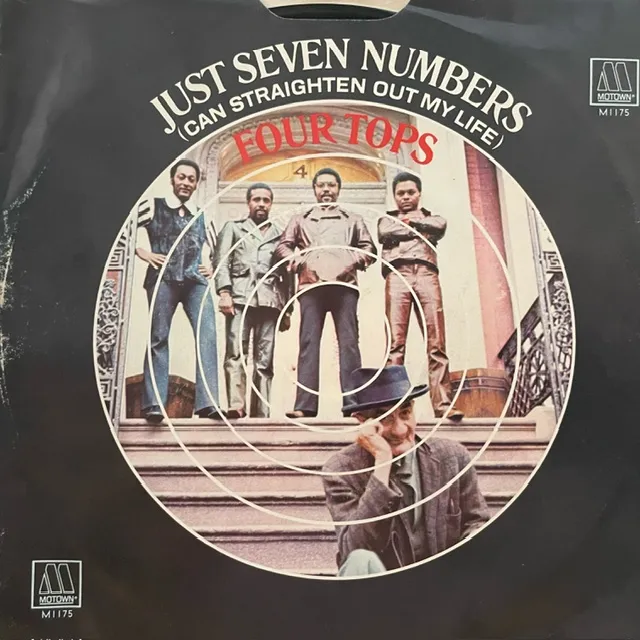 FOUR TOPS / JUST SEVEN NUMBERS (CAN STRAIGHTEN OUT MY LIFE)