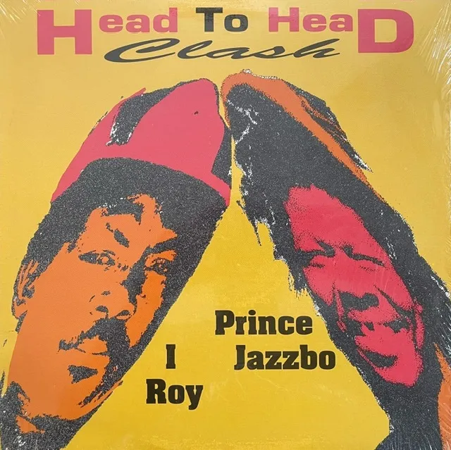 PRINCE JAZZBO & I ROY / HEAD TO HEAD CLASHのアナログレコードジャケット (準備中)