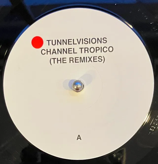 TUNNELVISIONS / CHANNEL TROPICO (THE REMIXES)のアナログレコードジャケット (準備中)
