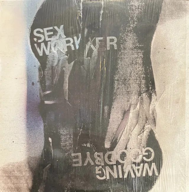 SEX WORKER / WAVING GOODBYEのアナログレコードジャケット (準備中)