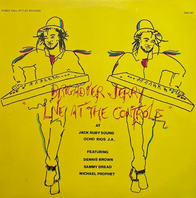 BRIGADIER JERRY / LIVE AT THE CONTROLS AT JACK RUBY SOUND OCHO RIOS J.A.のアナログレコードジャケット (準備中)