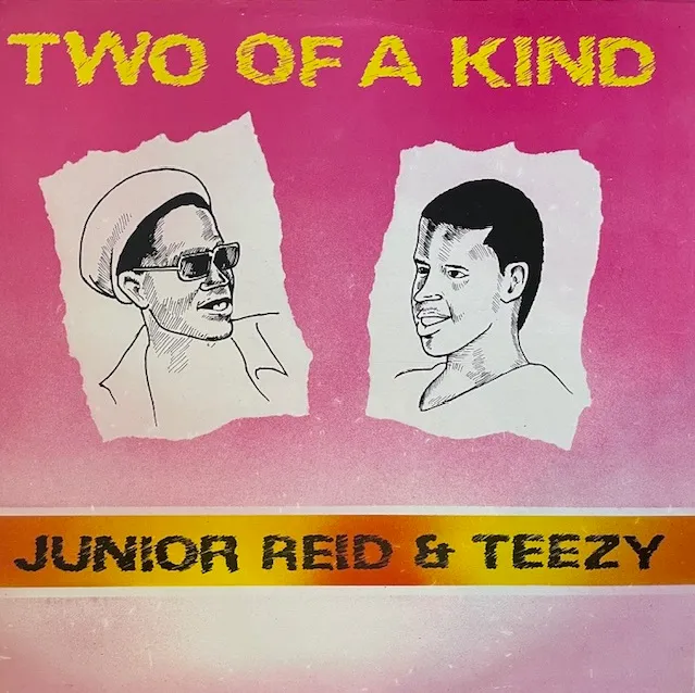 JUNIOR REID & TEEZY / TWO OF A KINDのアナログレコードジャケット (準備中)