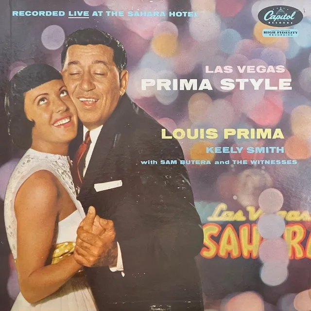 LOUIS PRIMA AND KEELY SMITH WITH SAM BUTERA AND THE WITNESSES / LAS VEGAS PRIMA STYLEのアナログレコードジャケット (準備中)