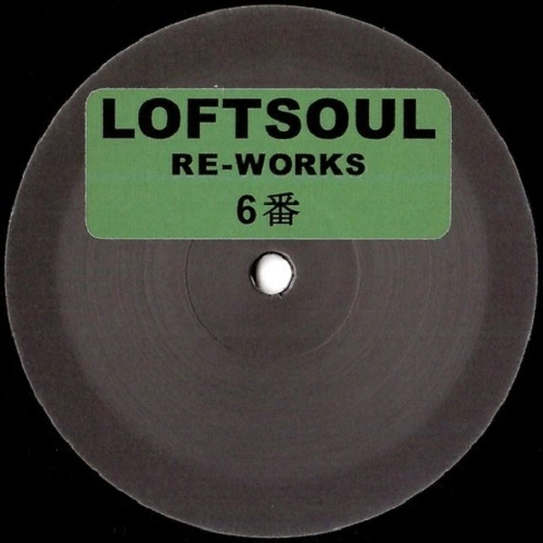 UNKNOWN ARTIST / LOFTSOUL RE‐WORKS 6のアナログレコードジャケット (準備中)