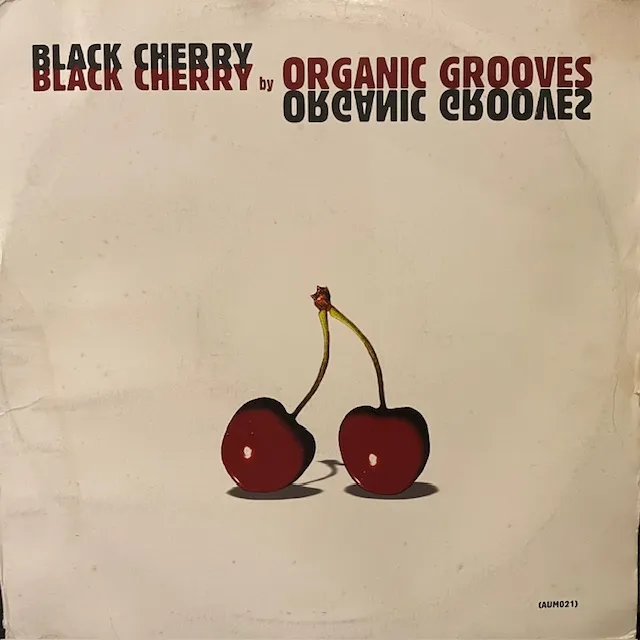 ORGANIC GROOVES / BLACK CHERRYのアナログレコードジャケット (準備中)