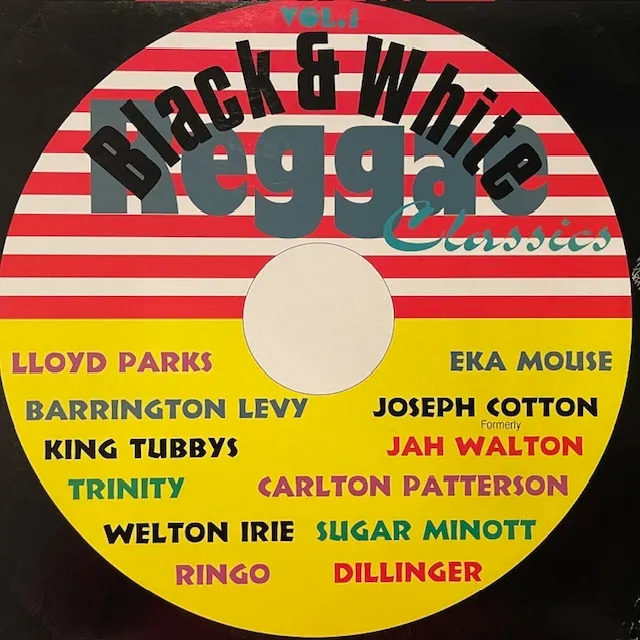VARIOUS (DILLINGER、BARRINGTON LEVY) / BLACK & WHITE REGGAE CLASSICS VOL.1のアナログレコードジャケット (準備中)