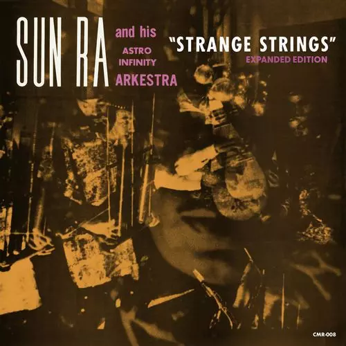 SUN RA AND HIS ASTRO INFINITY ARKESTRA / STRANGE STRINGS (EXPANDED EDITION)のアナログレコードジャケット (準備中)