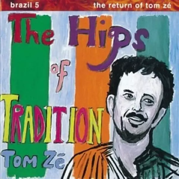 TOM ZE / HIPS OF TRADITION - BRAZIL 5: RETURN OF TOM ZEのアナログレコードジャケット (準備中)