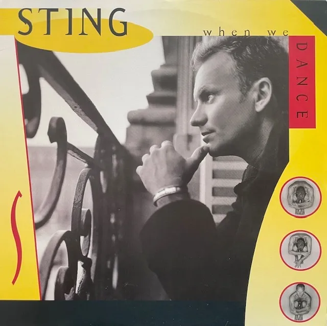 STING / WHEN WE DANCE ／ IF YOU LOVE SOMEBODY SET THEM FREE (REMIX)のアナログレコードジャケット (準備中)