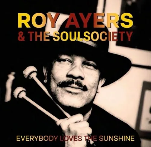 ROY AYERS & THE SOULSOCIETY / EVERYBODY LOVES THE SUNSHINE (REMASTERED) のアナログレコードジャケット (準備中)