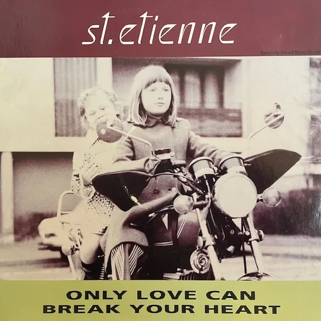 ST. ETIENNE (SAINT ETIENNE) / ONLY LOVE CAN BREAK YOUR HEARTのアナログレコードジャケット (準備中)