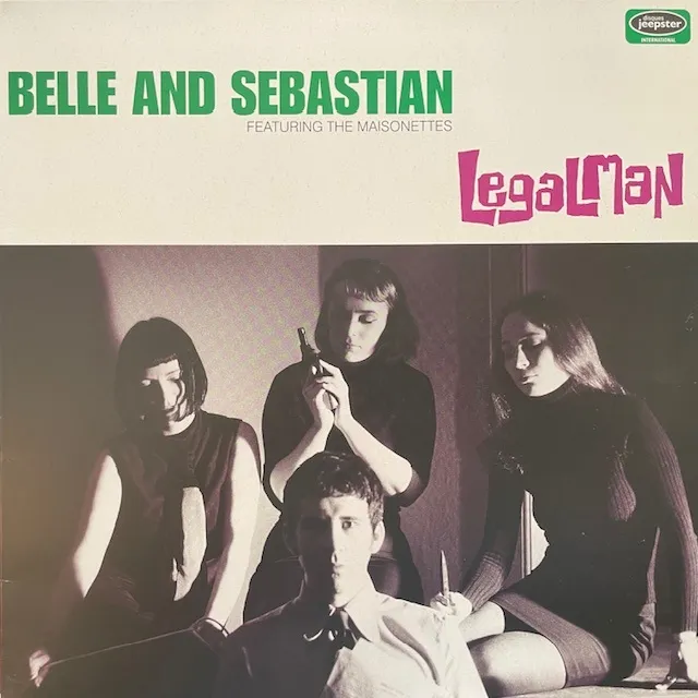 BELLE AND SEBASTIAN FEATURING THE MAISONETTES / LEGAL MANのアナログレコードジャケット (準備中)