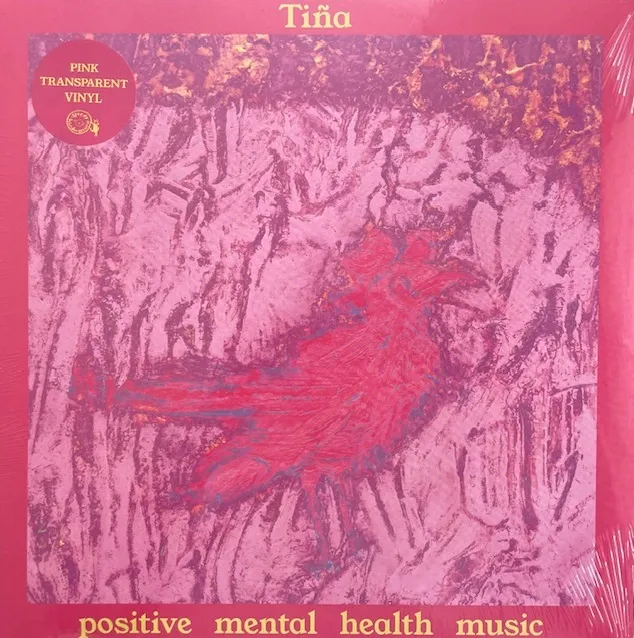 TINA / POSITIVE MENTAL HEALTH MUSIC (PINK VINYL)のアナログレコードジャケット (準備中)