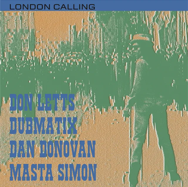 DON LETTS / LONDON CALLING (ORIGINAL MIX) FEAT. MASTA SIMONのアナログレコードジャケット (準備中)