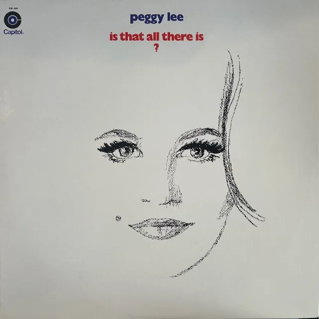 PEGGY LEE / IS THAT ALL THERE IS?のアナログレコードジャケット (準備中)