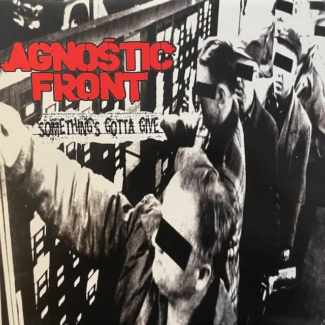 AGNOSTIC FRONT / SOMETHING'S GOTTA GIVEのアナログレコードジャケット (準備中)