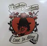 THE CUBAN BROTHERS / LOVE IS ALIVEΥʥ쥳ɥ㥱å ()