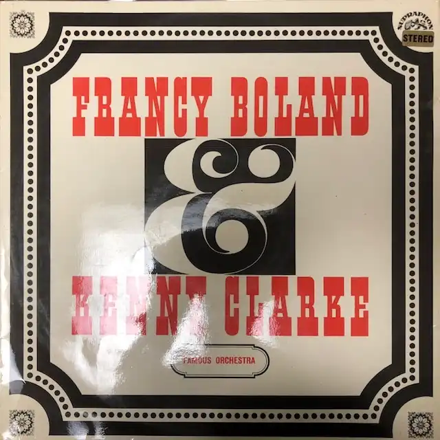 FRANCY BOLAND & KENNY CLARKE / FAMOUS ORCHESTRA のアナログレコードジャケット (準備中)