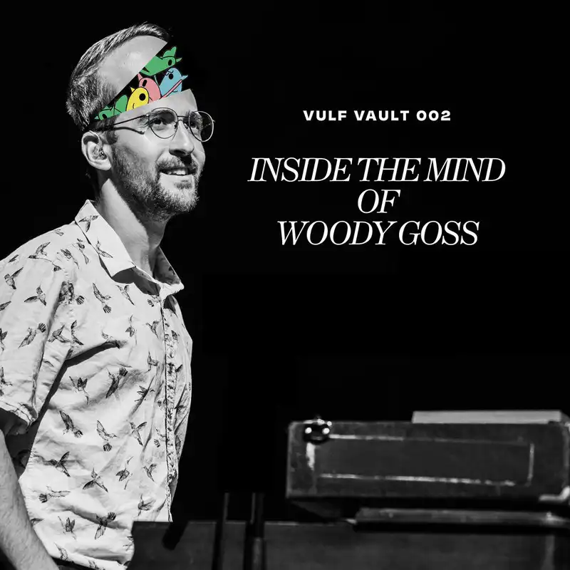 VULFPECK / INSIDE THE MIND OF WOODY GOSS