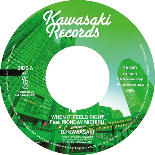 DJ KAWASAKI / WHEN IT FEELS RIGHT FEAT. MONDAY MICHIRU Υʥ쥳ɥ㥱å ()