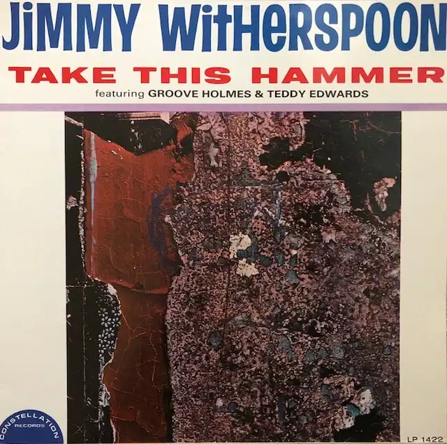 JIMMY WITHERSPOON / TAKE THIS HAMMER Υʥ쥳ɥ㥱å ()