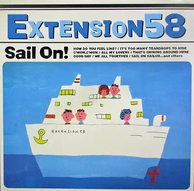 EXTENSION58 / SAIL ON!