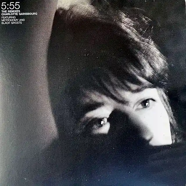 CHARLOTTE GAINSBOURG / 5:55 THE REMIXES