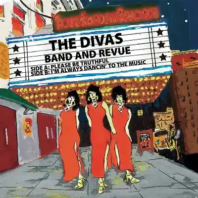DIVAS / PLEASE BE TRUTHFUL  I'M ALWAYS DANCIN' TO THE MUSIC