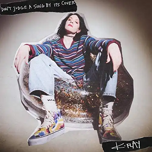 K.FLAY / DONT JUDGE A SONG BY ITS COVER 