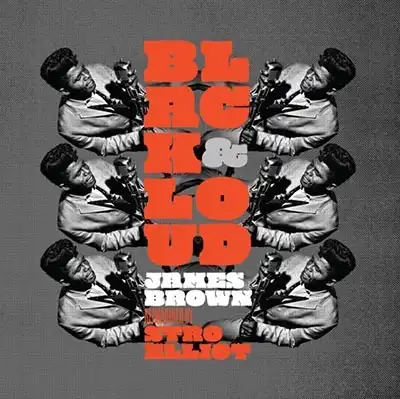 STRO ELLIOT / BLACK & LOUD: JAMES BROWN REIMAGINED BY STRO ELLIOTのアナログレコードジャケット (準備中)