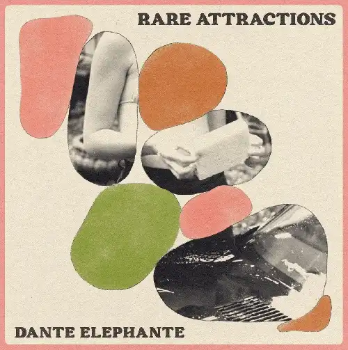 DANTE ELEPHANTE / RARE ATTRACTIONS