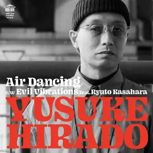 YUSUKE HIRADO (ʿʹ) / AIR DANCINGΥʥ쥳ɥ㥱å ()