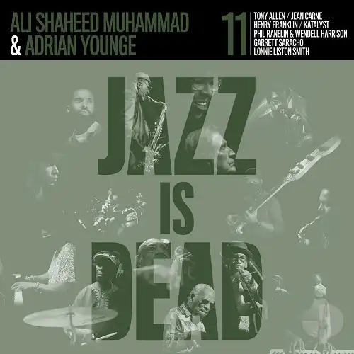 ADRIAN YOUNGE & ALI SHAHEED MUHAMMAD /JAZZ IS DEAD 011のアナログレコードジャケット (準備中)