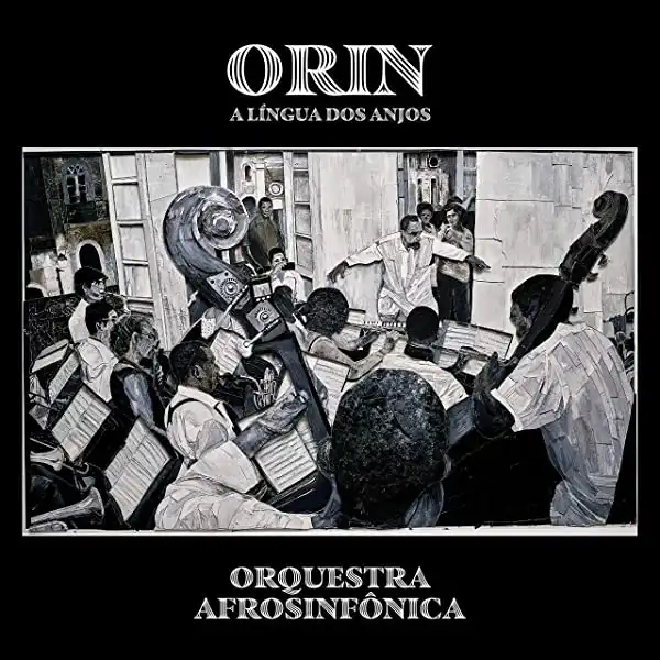 ORQUESTRA AFROSINFONICA / ORIN, A LINGUA DOS ANJOSΥʥ쥳ɥ㥱å ()