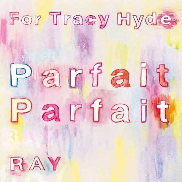 FOR TRACY HYDE  RAY / PARFAIT PARFAIT (եܥѥեΤ)Υʥ쥳ɥ㥱å ()
