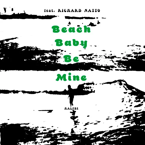 HALFBY / BEACH BABY BE MINE FEAT. RICHARD NATTO のアナログレコードジャケット (準備中)