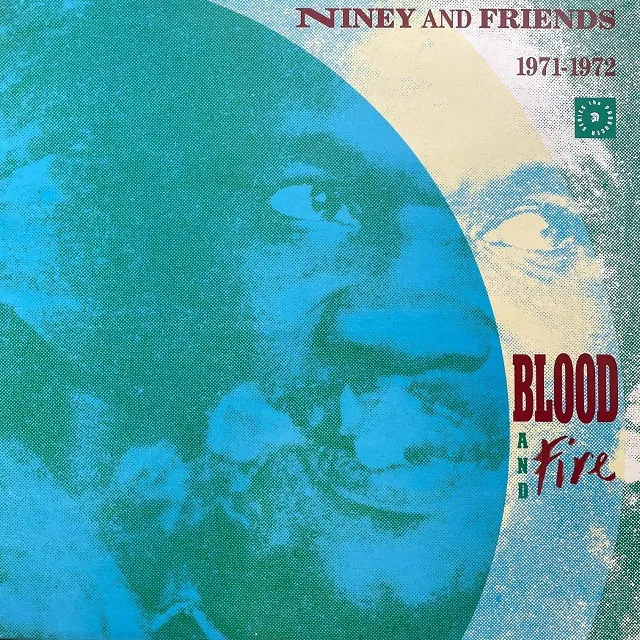 VARIOUS (MAX ROMEO) / NINEY AND FRIENDS BLOOD AND FIRE 1971-1972のアナログレコードジャケット (準備中)