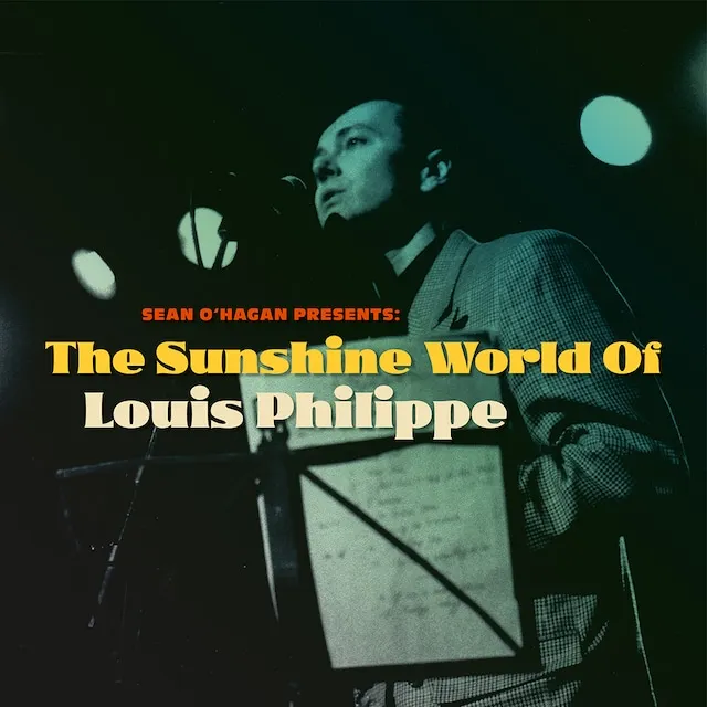 LOUIS PHILIPPE / SEAN OHAGAN PRESENTS : SUNSHINE WORLD OF LOUIS PHILIPPEΥʥ쥳ɥ㥱å ()