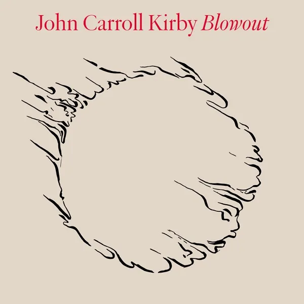JOHN CARROLL KIRBY / BLOWOUTのアナログレコードジャケット (準備中)