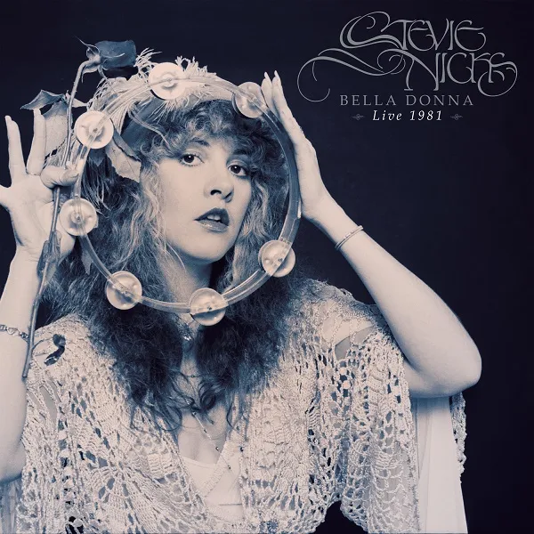 STEVIE NICKS / BELLA DONNA LIVE 1981