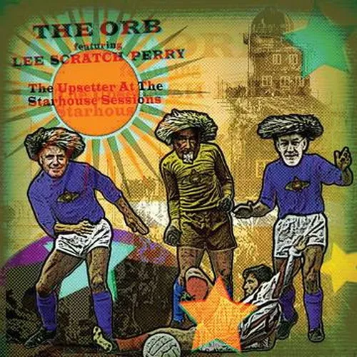ORB FEATURING LEE SCRATCH PERRY / UPSETTER AT THE STARHOUSE SESSIONSΥʥ쥳ɥ㥱å ()
