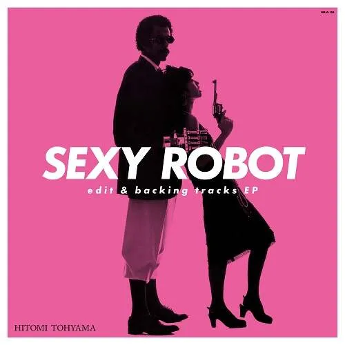 ҤȤ / SEXY ROBOT EDIT & BACKING TRACKSΥʥ쥳ɥ㥱å ()