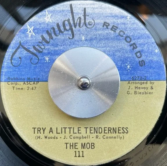 MOB / TRY A LITTLE TENDERNESS  UNBELIEVABLE