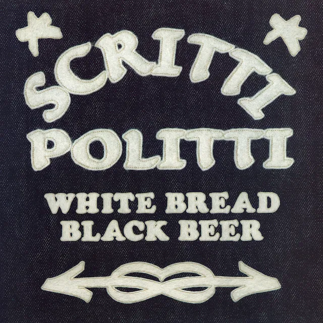 SCRITTI POLITTI / WHITE BREAD BLACK BEERΥʥ쥳ɥ㥱å ()