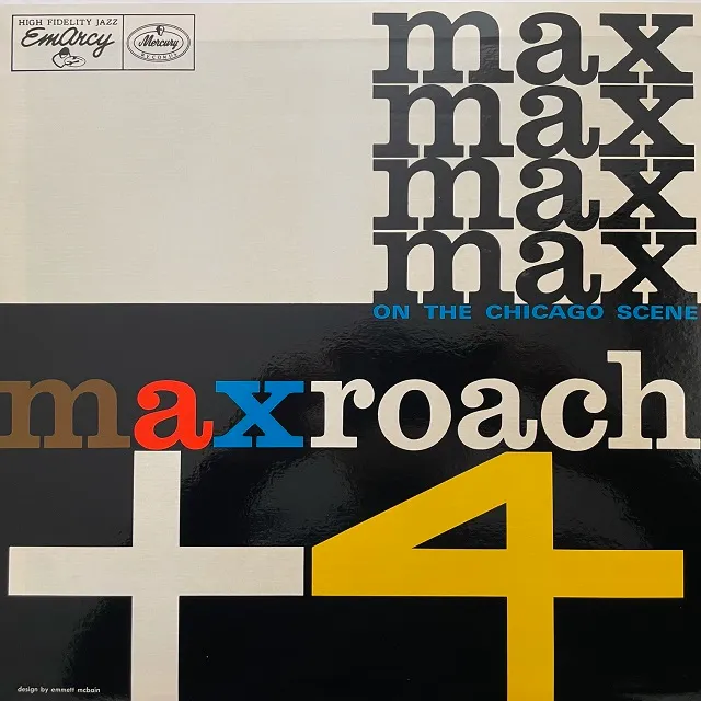 MAX ROACH / MAX ROACH PLUS FOUR ON THE CHICAGO SCENE