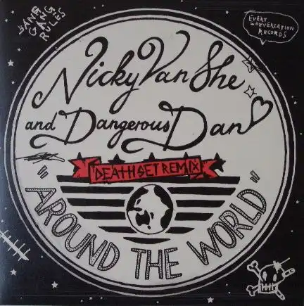 NICKEY VAN SHE AND DANGEROUS DAN / AROUND THE WORLD REMIXΥʥ쥳ɥ㥱å ()