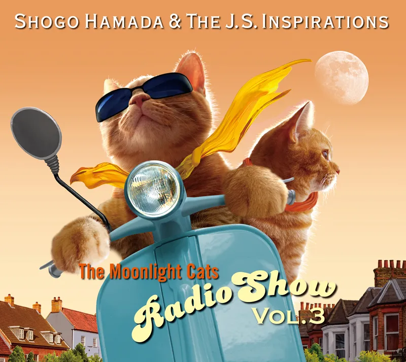 SHOGO HAMADA & THE J.S. INSPIRATIONS (ľʸ) / MOONLIGHT CATS RADIO SHOW VOL. 3Υʥ쥳ɥ㥱å ()