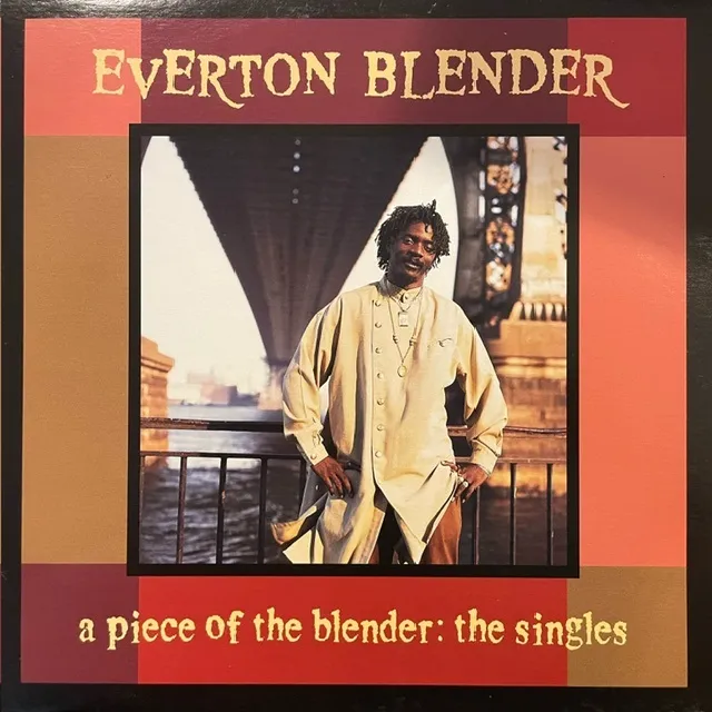 EVERTON BLENDER / A PIECE OF THE BLENDER: THE SINGLES